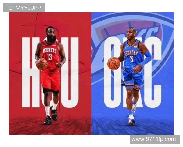 火箭队与雷霆队精彩对决回顾NBA微博热议赛场瞬间与球员表现